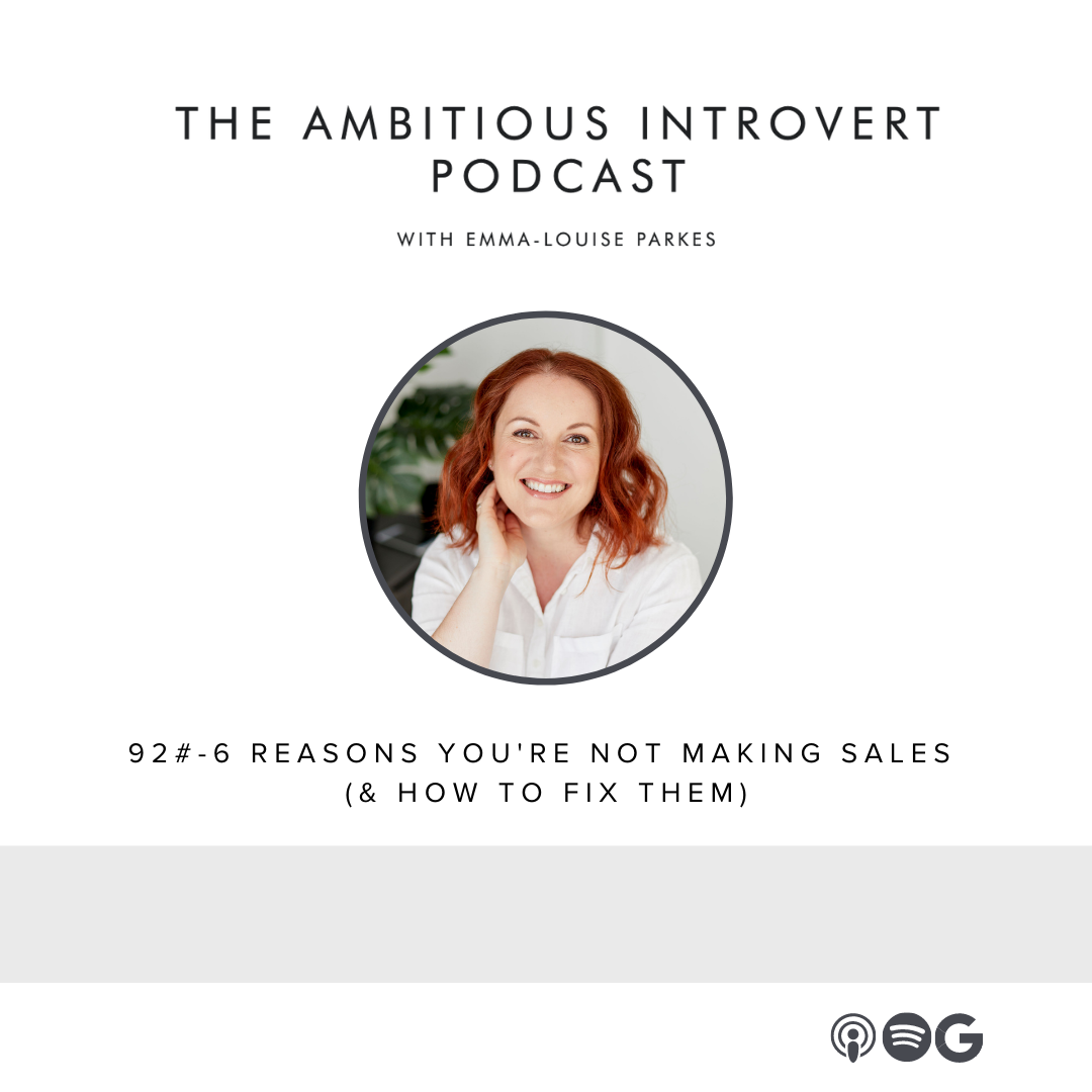 Emma Louise Parkes photo and title reads: 6 Reasons You're Not Making Sales (& How to Fix Them)