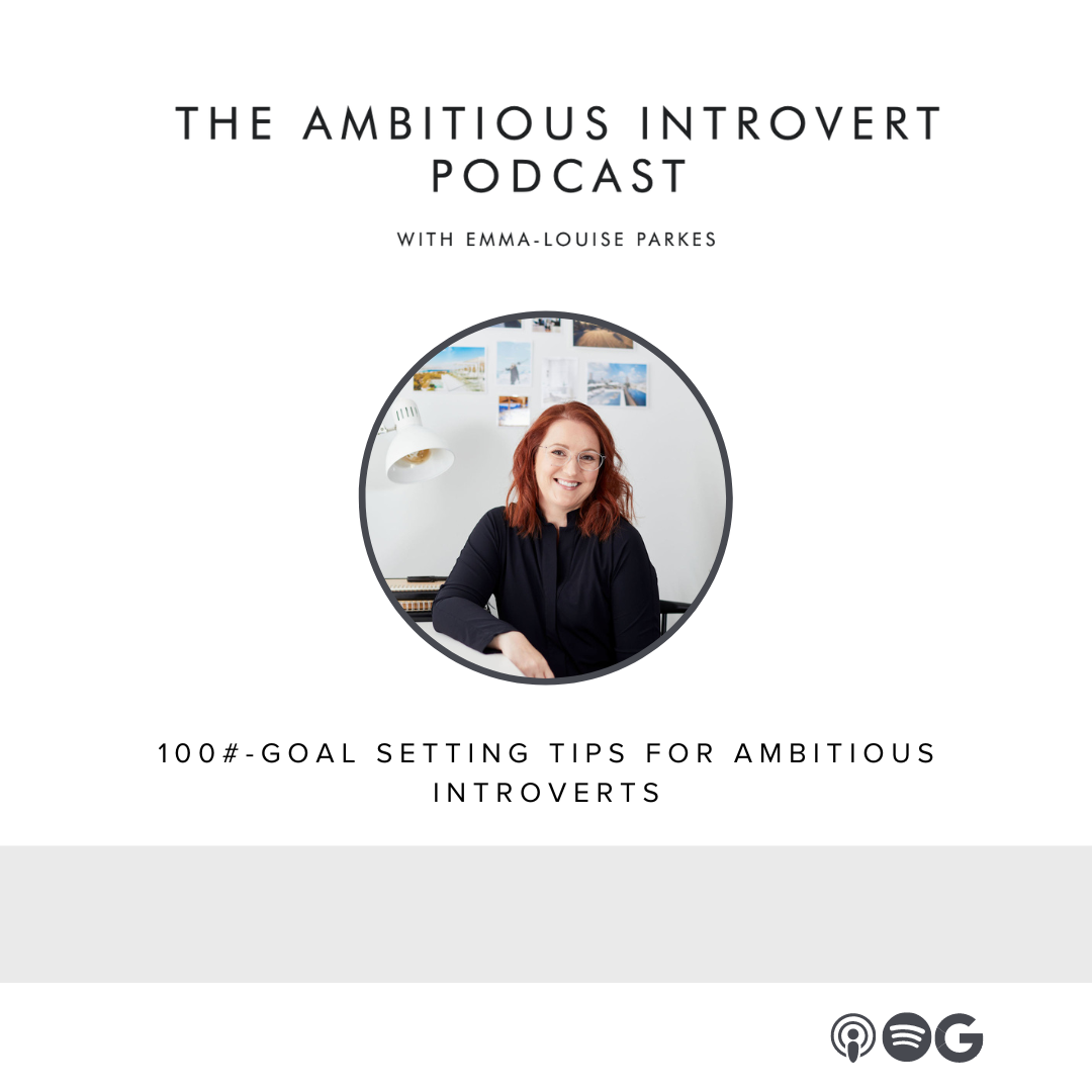 Emma-Louise Parkes and text that reads: Goal Setting Tips for Ambitious Introverts