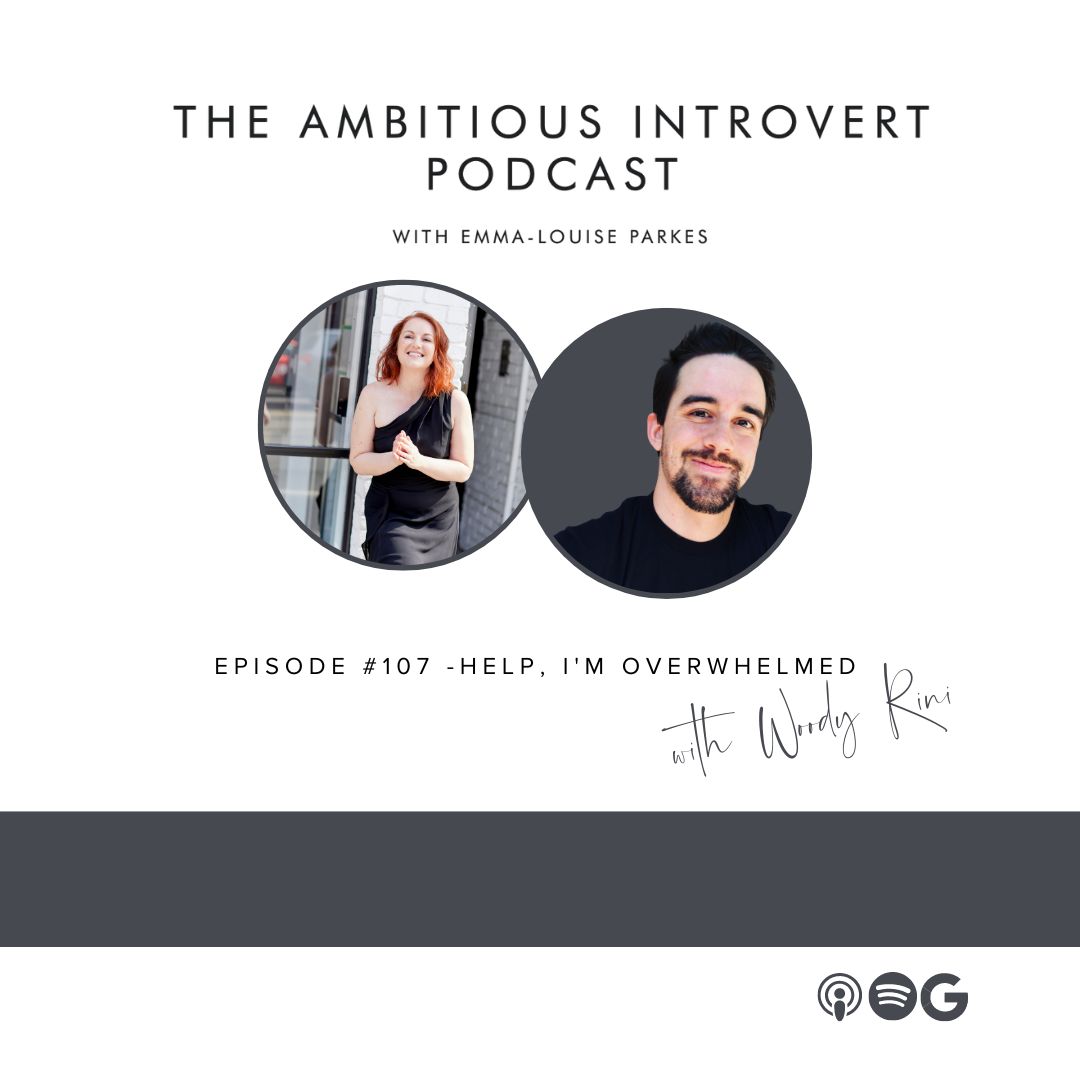 The Ambitious Introvert podcast - Woody Rini